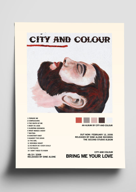 City and Colour 'Bring Me Your Love' Album Tracklist Poster